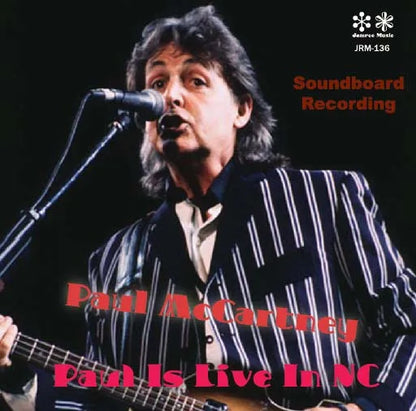 PAUL McCARTNEY / PAUL IS LIVE IN NC SOUNDBOARD (2CDR)