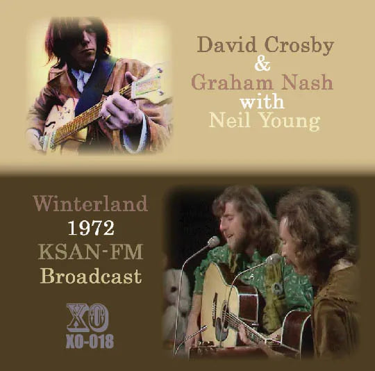 David Crosby & Graham Nash with Neil Young / Winterland 1972 KSAN-FM Broadcast SOUNDBOARD (1CDR)