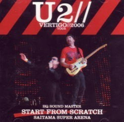 U2 / Start From Scratch (2CD) 2006 Japan Performance Saitama Super Arena