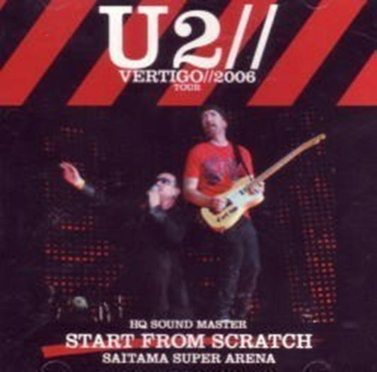 U2 / Start From Scratch (2CD) 2006 Japan Performance Saitama Super Arena