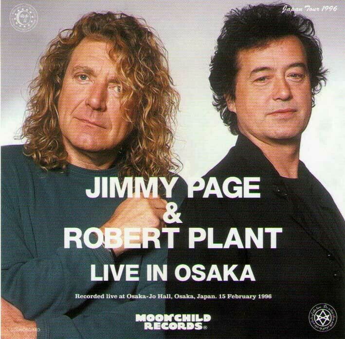 Jimmy Page & Robert Plant / Live In Osaka Castle Hall (2CD) Moonchild Soundboard