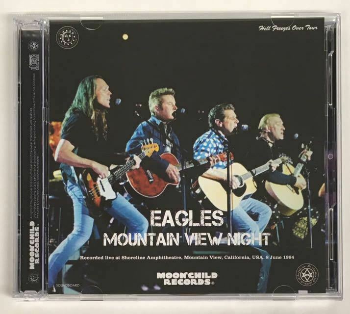 Eagles / Mountain View Night 1994 Soundboard 2CD Moonchild