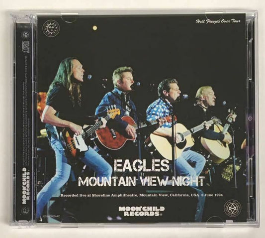Eagles / Mountain View Night 1994 Soundboard 2CD Moonchild