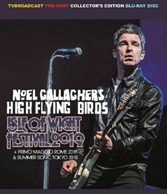 Noel Gallagher's High Flying Birds / Isle Of Wight Festival 2019 Blu-ray (1BDR)
