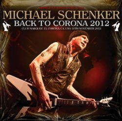 MICHAEL SCHENKER / BACK TO CORONA 2012 (2CDR)