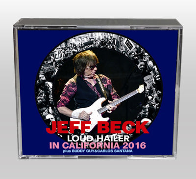JEFF BECK / LOUD HAILER IN CALIFORNIA 2016 (4CDR)