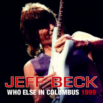JEFF BECK / WHO ELSE IN COLUMBUS 1999 (2CDR)