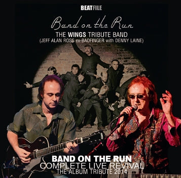 THE "WINGS" TRIBUTE BAND / BAND ON THE RUN: COMPLETE LIVE REVIVAL [THE ALBUM TRIBUTE 2014] (1CDR)