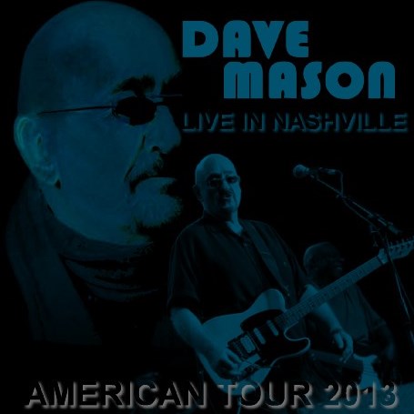 DAVE MASON / American Tour 2013 War Memorial Auditiorium (2CDR)