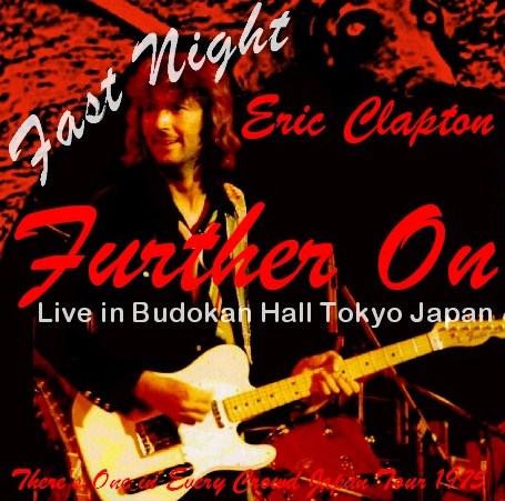 Eric Clapton / There's One in Every Crowd Japan Tour 1975 Budokan Hall (2CDR)