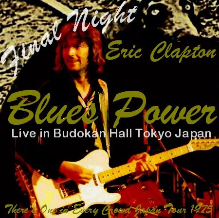 Eric Clapton / There's One in Every Crowd Japan Tour 1975 Budokan Hall (2CDR)