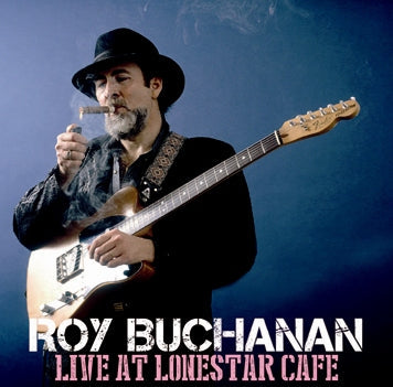 ROY BUCHANAN / LIVE AT LONESTAR CAFE (1CDR)
