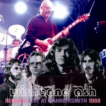 WISHBONE ASH / REUNION LIVE AT HAMMERSMITH 1988 SOUNDBOARD (1CDR)