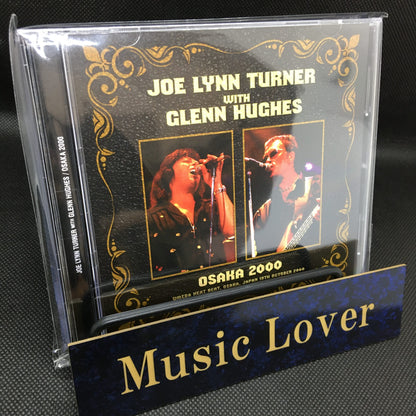 JOE LYNN TURNER with GLENN HUGHES / OSAKA 2000 (2CDR)