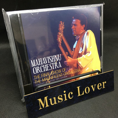 MAHAVISHNU ORCHESTRA  / THE FINAL SHOW OF THE MAGNIFICENT ORCHESTRA SOUNDBOARD (2CDR)