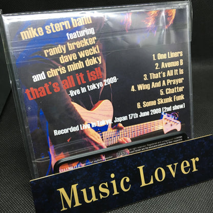 Mike Stern Band (featuring Randy Brecker, Dave Weckl, & Chris Minh Doky) / That’s All It Is (1CDR)