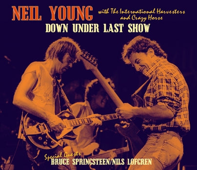 NEIL YOUNG with THE INTERNATIONAL HARVESTERS and CRAZY HORSE / DOWN UNDER LAST SHOW (3CDR)