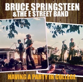 BRUCE SPRINGSTEEN / HAVING A PARTY IN COLLEGE (1CDR)