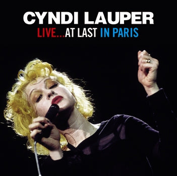 CYNDI LAUPER / LIVE... AT LAST IN PARIS Soundboard (1CDR)