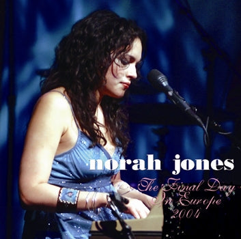 NORAH JONES / THE FINAL DAY IN EUROPE 2004 STEREO SOUNDBOARD (1CDR)