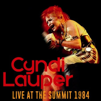 CYNDI LAUPER / LIVE AT THE SUMMIT 1984 Soundboard (2CDR)