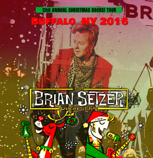 Brian Setzer Orchestra / Christmas Rocks! Tour Buffalo NY 2016 (2CDR)