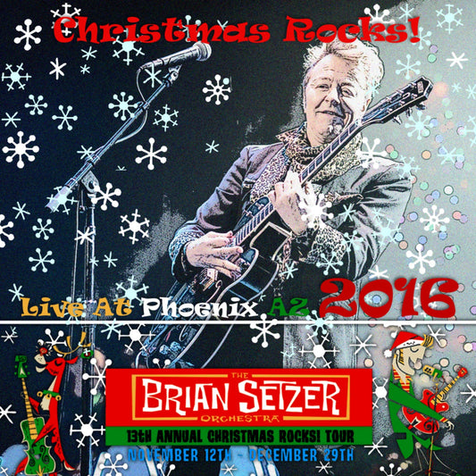 Brian Setzer / Christmas Rocks! 2016 Celebrity Theatre (2CDR)