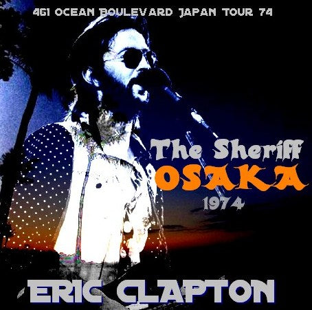 Eric Clapton / 461 Ocean Boulevard Japan Tour 74Koseinenkin Hall Osaka (2CDR)