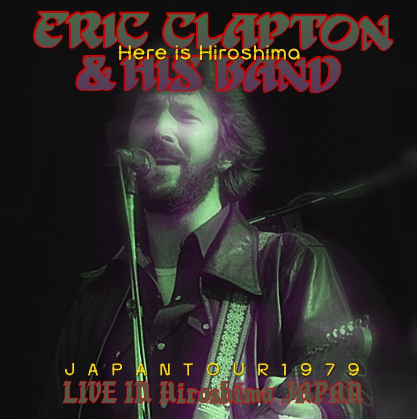 ERIC CLAPTON & His Band / Japan Tour 1979 Hiroshima Yubin Cyokin Hall (2CDR)
