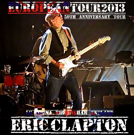 Eric Clapton / European Tour 2013 LG Arena (2CDR)