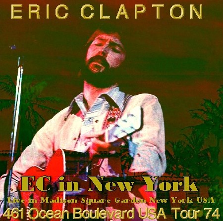 Eric Clapton /461 Ocean Boulevard USA Tour 74 (1CDR)