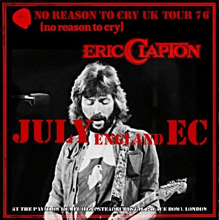 Eric Clapton / No Reason To Cry Uk Tour 76 The Pavilion Hemel Hempstead (2CDR)
