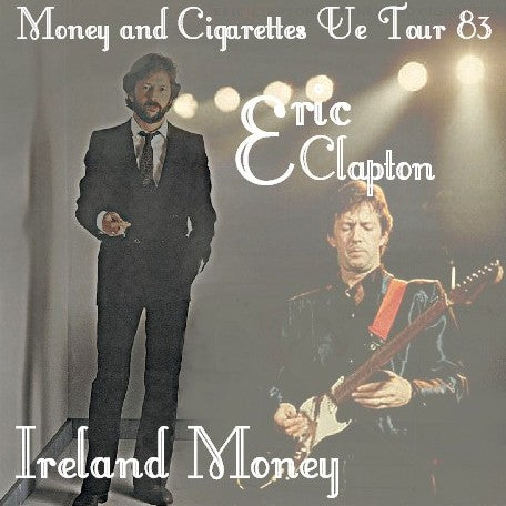 Eric Clapton / Money and Cigarettes Ue Tour 83 National Stadium Dublin, Ireland (2CDR)