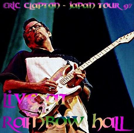 Eric Clapton / Japan Tour 97 Rainbow Hall Nagoya Japan (2CDR)