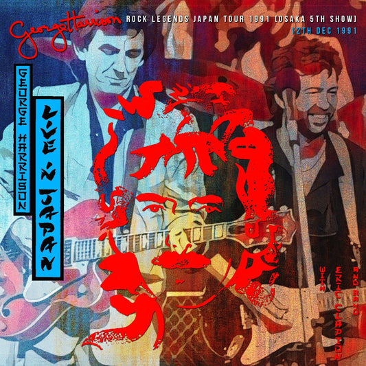 George Harrison & Eric Clapton / Rock Legends Japan Tour 1991 Osaka 5TH Show(2CDR)