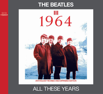 THE BEATLES / ALL THESE YEARS I - IV 1957 - 1965 ANTHOLOGY REVISED AND EXPANDED EDITION SET 【8CD】