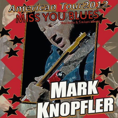 Mark Knopfler / USA Tour 2012 MTS Centre (2CDR)