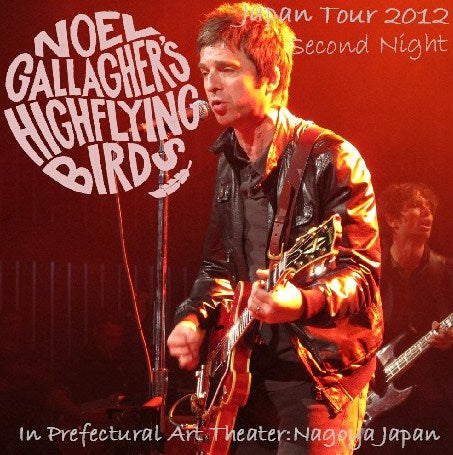 Noel Gallagher's High Flying Birds / Japan Tour 2012 Prefectural Art Theater (2CDR)