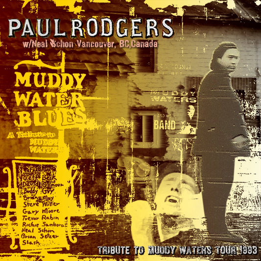 Paul Rodgers w/ Neal Schon / Tribute To Muddy Waters Tour 1993 (1CDR)