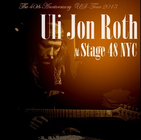 Uli Jon Roth / The 40th Anniversary US-Tour 2013 Stage 48 (2CDR)